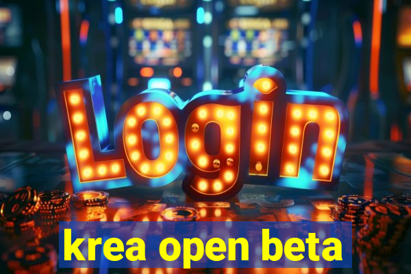 krea open beta